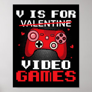 V is voor Valentijn video gamer Valentijnse voor Poster