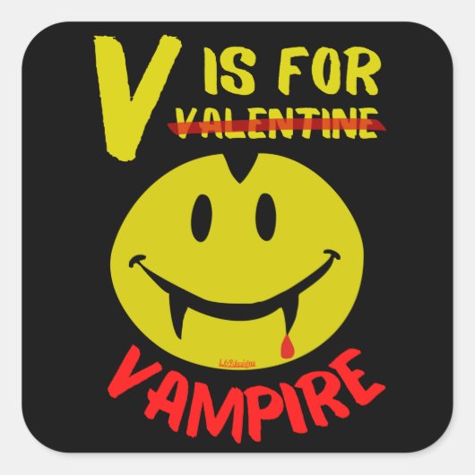 V IS VOOR VAMPIRE grappige valentijn cadeauidee Vierkante Sticker (Voorkant)