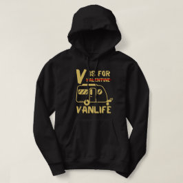 V IS VOOR VANLIFE grappig cadeauidee voor valentij Hoodie