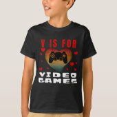 V IS VOOR VIDEO GAMES T-Shirt (Voorkant)