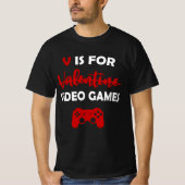 V is voor videogames Funny Valentijnsdag Gamer T-shirt (Voorkant)