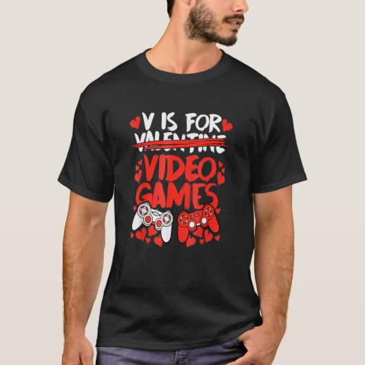 V is voor videogames Funny Valentijnse gamer Manne T-shirt (Voorkant)