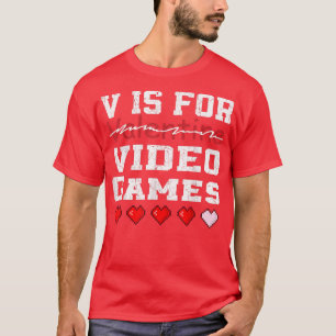 V is voor videogames grappige Valentijnsdag gaming T-shirt
