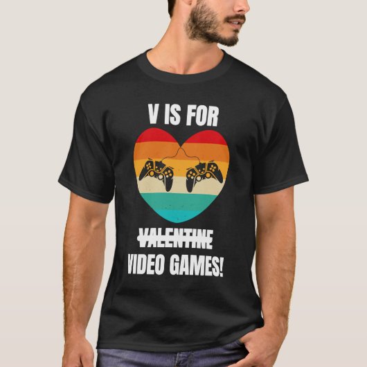V is voor videogames Valentijnsdag voor gamers T-shirt (Voorkant)