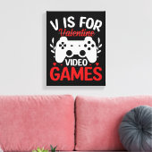 V is voor VideoSpelen met Valentijn uitgereden Canvas Afdruk (Insitu (Woonkamer))