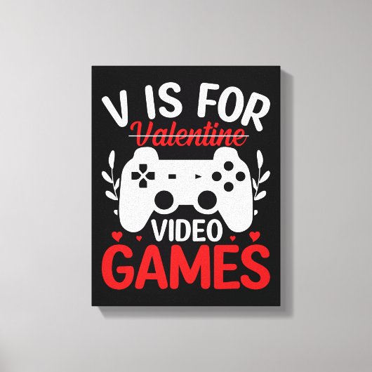 V is voor VideoSpelen met Valentijn uitgereden Canvas Afdruk (Voorkant)
