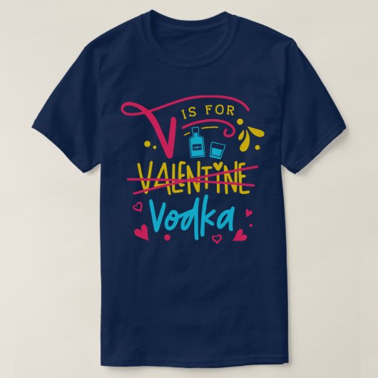 V is voor Wodka 1 T-shirt (Design voorkant)