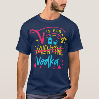 V is voor Wodka 1 T-shirt