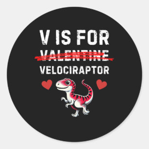 V staat voor Velociraptor Raptor Funny Dinosaur Bo Ronde Sticker