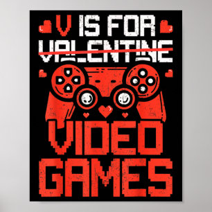 V staat voor videogames Funny Valentijnsdag Gamer Poster
