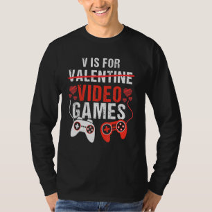 V staat voor videogames Funny Valentines Day voor T-shirt