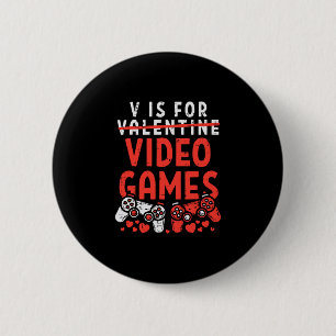 V staat voor videogames Funny Valentines Gamer Boy Ronde Button 5,7 Cm