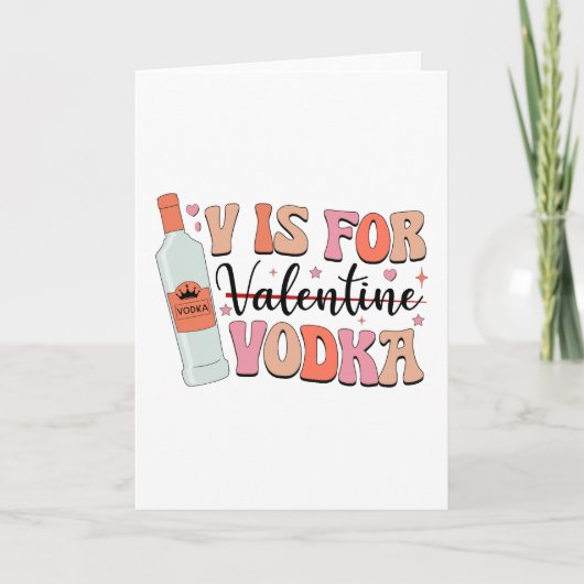 V staat voor Vodka Grappig Galentines Day Geschenk Feestdagen Kaart (Voorkant)