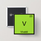 V - Vivaldi Grappig Chemie Element Symbool T-Shirt Vierkante Button 5,1 Cm (Voorkant /achterkant)
