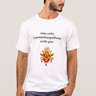 va)be16a, sine urbe Constantinopolitana nulla pax T-shirt