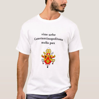 va)be16a, sine urbe Constantinopolitana nulla pax T-shirt
