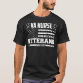 VA Zuster geeft terug wat onze veteranen ons hebbe T-shirt (Voorkant)