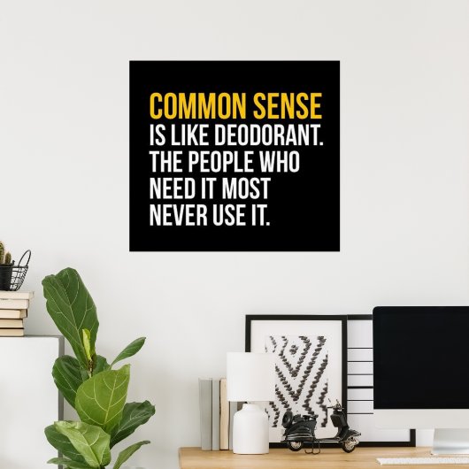 Vaak gevoel is als deodorant Poster (Thuiskantoor)