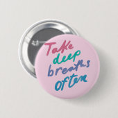 Vaak sterfgevallen - inspirerend kalmeren ronde button 5,7 cm (Voorkant /achterkant)