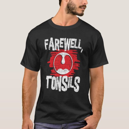 Vaak Tonsils Tonsillectomie Tonsil Removal Pos T-shirt (Voorkant)