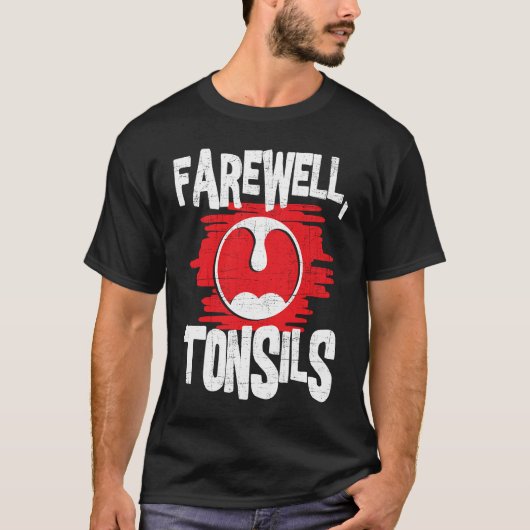 Vaak Tonsils Tonsillectomie Tonsil Removal Pos T-shirt (Voorkant)