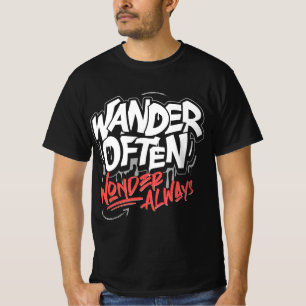 Vaak Wandelen, Altijd Verwonderd Inspirerend T-shirt