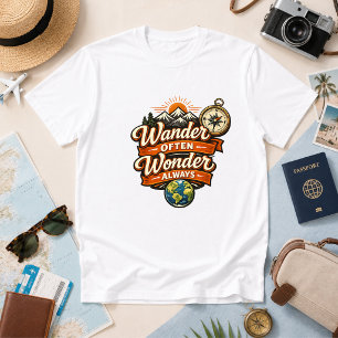 Vaak Wandelen, Altijd Verwonderd Reis Humor T-shirt