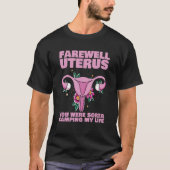 Vaak Zelden Uterus Hysterectomie Uterus Chirurgie T-shirt (Voorkant)