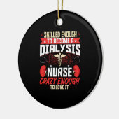 Vaardig genoeg om dialyse verpleegster te worden - keramisch ornament (Links)