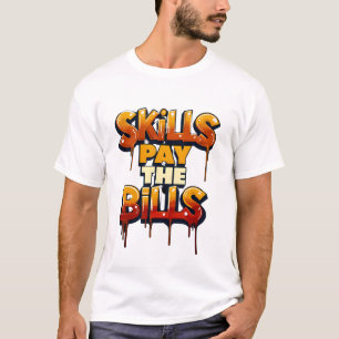 Vaardigheden zijn belangrijk t-shirt