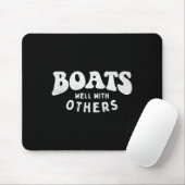 Vaart Goed Met Anderen - Zeilboot Boot Eigenaar Ka Muismat (Met muis)