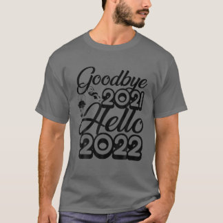 Vaarwel 2021 Hallo 2022 Happy New Year Family Paja T-shirt