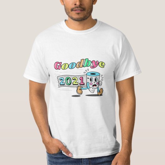 Vaarwel 2021 Toiletpapierrol T-shirt (Voorkant)