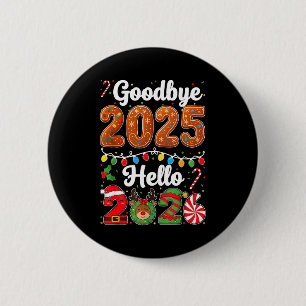 Vaarwel 2025 Hallo 2026 Gelukkig Oud en Nieuw Chri Ronde Button 5,7 Cm