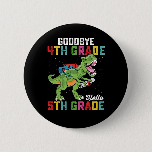 Vaarwel 4e klas Hallo 5e klas T Rex dinosaurus Ronde Button 5,7 Cm (Voorkant)