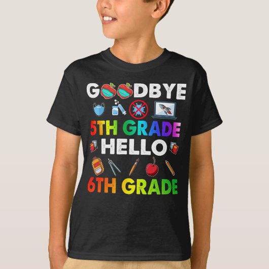 Vaarwel 5e graad Hallo 6e graad - grappige leraar T-shirt (Voorkant)
