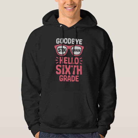 Vaarwel 5e graad Hallo 6e graad school leraar S Hoodie (Voorkant)