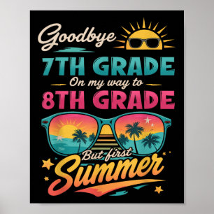 Vaarwel 7e klas op weg naar 8e klas maar eerst poster