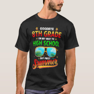 Vaarwel 8e klas Afstuderen Hallo naar middelbare s T-shirt
