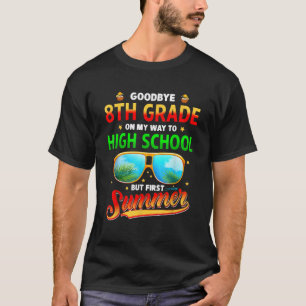 Vaarwel 8e klas Afstuderen Hallo naar middelbare s T-shirt