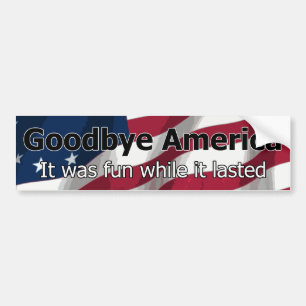 Vaarwel Amerika - Het was leuk toen het duurde Bumpersticker
