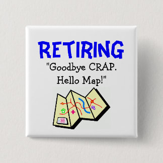 Vaarwel CRAP, Hallo Kaart Pin Vierkante Button 5,1 Cm