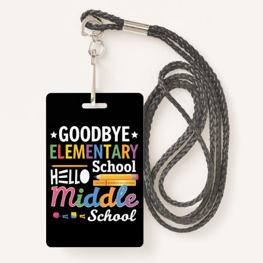 Vaarwel elementaire school Hallo middelbare school Badge (Voorkant met draagriem)