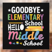 Vaarwel elementaire school Hallo middelbare school Raamsticker (Vel 2)