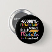 Vaarwel elementaire school Hallo middelbare school Ronde Button 5,7 Cm (Voorkant /achterkant)