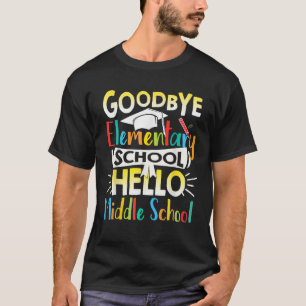 Vaarwel elementaire school Hallo middelbare school T-shirt