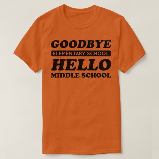 Vaarwel elementaire school Hallo middelbare school T-shirt (Design voorkant)