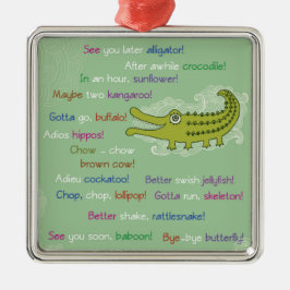 Vaarwel en veel succes van de groep, Alligator Metalen Ornament