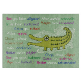 Vaarwel en veel succes van de groep, Alligator Snijplank