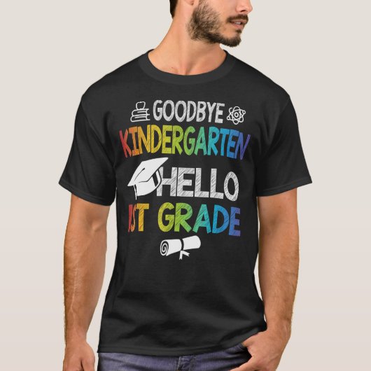 Vaarwel Kindergarten Hallo eerste graad T-shirt (Voorkant)